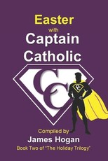 Easter with Captain Catholic