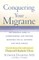 Conquering Your Migraine