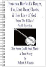 Dorothea Harfield's Banjer, The Ding Dong Clocks, & Her Love of God