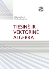 Tiesinė ir vektorinė algebra: aiškinamasis uždavinynas