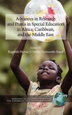 Advances in Research and Praxis in Special Education in Africa, Caribbean, and the Middle East (Hc)