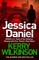 Jessica Daniel series: Think of the Children/Playing with Fire/Thicker Than Water - books 4 - 6