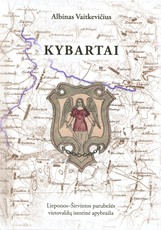 KYBARTAI: Lieponos-Širvintos parubežės vietovaldų istorinė apybraiža