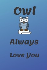 Owl Always Love You