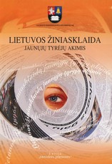 Lietuvos žiniasklaida jaunųjų tyrėjų akimis