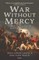 War Without Mercy
