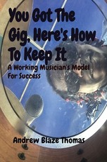 You Got The Gig, Here's How To Keep It