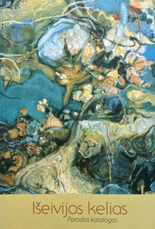 Išeivijos kelias. Parodos albumas