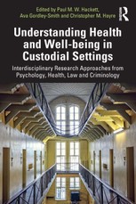 Understanding Health and Well-being in Custodial Settings
