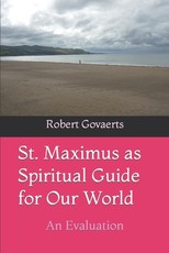 St. Maximus as Spiritual Guide for Our World