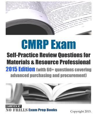 CMRP Exam Self Practice Review Questions for Materials