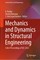 Mechanics and Dynamics in Structural Engineering