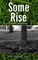 Some Rise