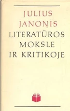 Julius Janonis literatūros moksle ir kritikoje
