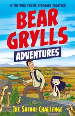 Grylls, B: Bear Grylls Adventure 8: The Safari Challenge