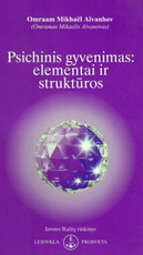 Psichinis gyvenimas: elementai ir struktūros