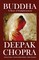 DEEPAK CHOPRA'S BUDDHA VOLUME 1