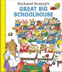Richard Scarry's Great Big Schoolhouse