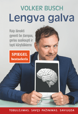 Lengva galva. Kaip išmokti gyventi be įtampos, geriau susikaupti ir tapti kūrybiškiems