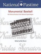 The National Pastime, Monumental Baseball, 2009