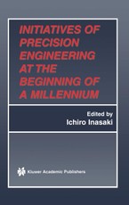 Initiatives of Precision Engineering at the Beginning of a Millennium