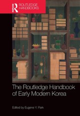 The Routledge Handbook of Early Modern Korea