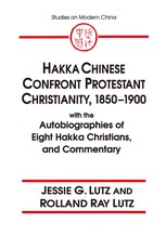 Hakka Chinese Confront Protestant Christianity, 1850-1900