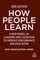 How People Learn