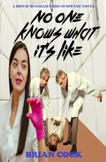 No one knows what it's like
