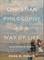 Christian Philosophy as a Way of Life