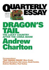 Quarterly Essay 54 Dragon's Tail