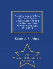 Askaris, Asymmetry, and Small Wars