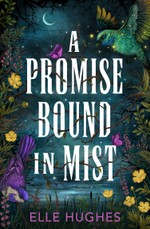 A Promise Bound in Mist