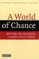 World of Chance