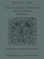 Collected Writings of W.D. Gann - Volume 6