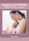 Pregnancy and Childbirth: A Woman-Centered Approach