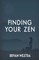 Finding Your Zen