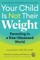 Your Child Is Not Their Weight