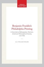 Benjamin Franklin's Philadelphia Printing