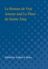 Le Roman de Vrai Amour and Le Pleur de Sainte AME