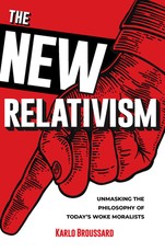 The New Relativism