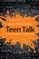 Teen Talk