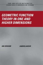 Geometric Function Theory in One and Higher Dimensions