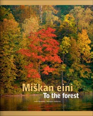 Miškan eini (To the Forest)