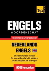 Thematische woordenschat Nederlands-Brits-Engels - 9000 woorden