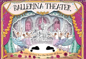 Ballerina Theater: Color and Create Your Own Beautiful 3D Scenes