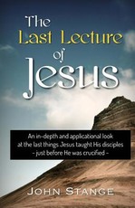 The Last Lecture of Jesus