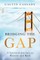 Bridging the Gap