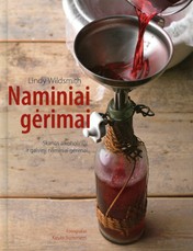 Naminiai gėrimai: alkoholiniai ir gaivieji naminiai gėrimai