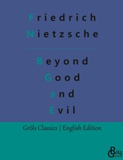 Nietzsche, F: Beyond Good and Evil
